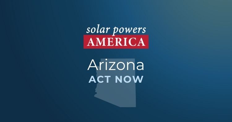 Solar powers America Arizona Act Now