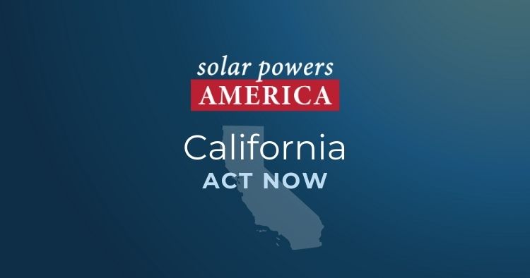 Solar Powers America, California Act Now